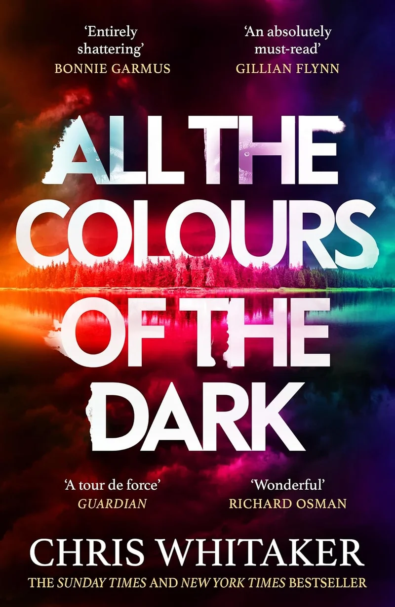 All the Colours of the Dark by Chris Whitaker book cover