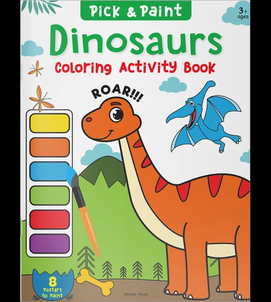 Pick and Paint Coloring Activity Book For Kids: Dinosaurs book cover