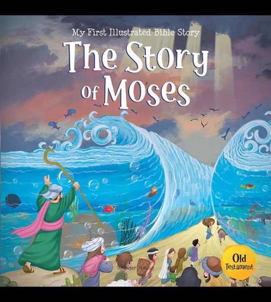 My First Illustrated Bible Story: The Story of Moses book cover