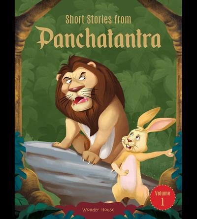 Short Stories From Panchatantra - Volume 1: Abridged Illustrated Stories For Chi