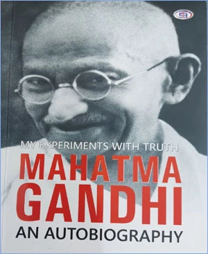 My Experiments with Truth Mahatma Gandhi - An Autobiography book cover