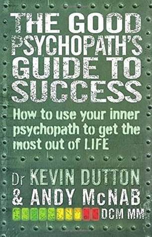 The Good Psychopath's Guide to Success book cover