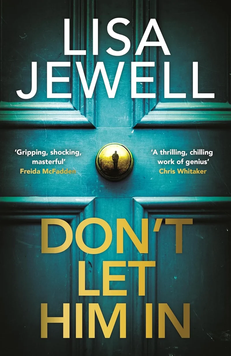Don’t Let Him In By Lisa Jewell book cover