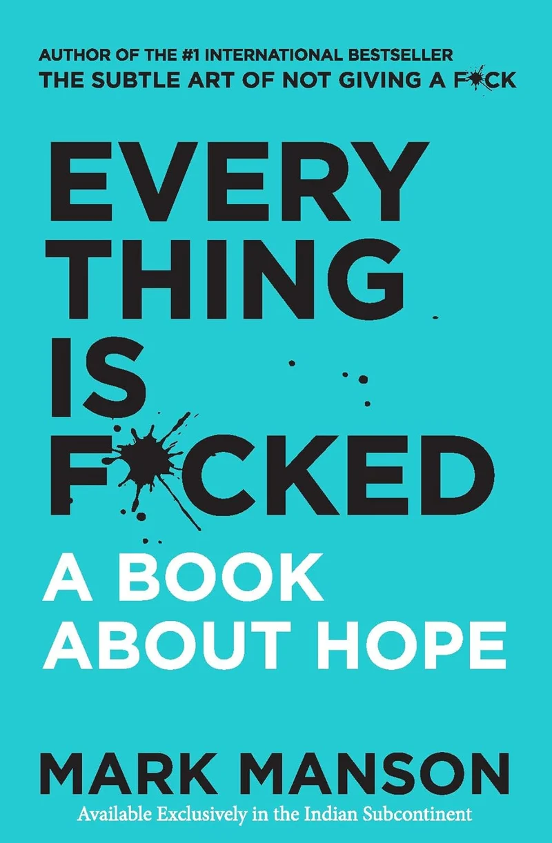 Everything Is F*cked : A Book About Hope book cover