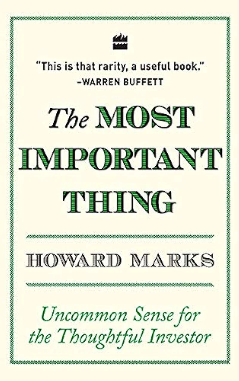 The Most Important Thing: Uncommon Sense for The Thoughtful Investor book cover