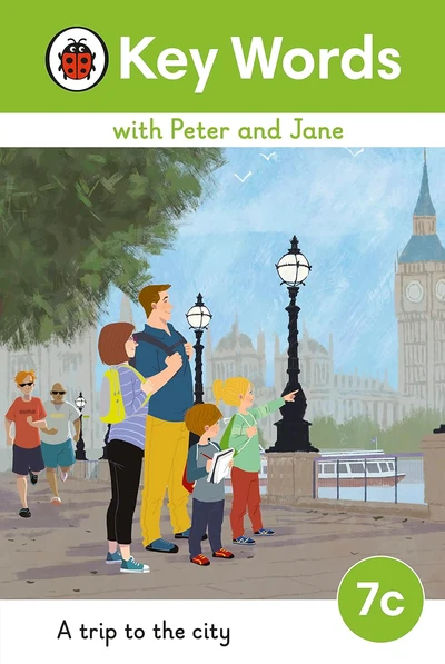 Key Words with Peter and Jane Level 7c A Trip to the City