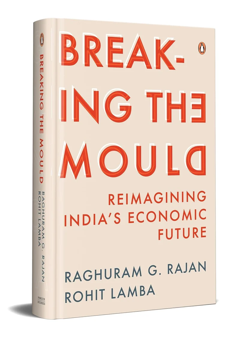 Breaking the Mould : Reimagining India's Economic Future book cover