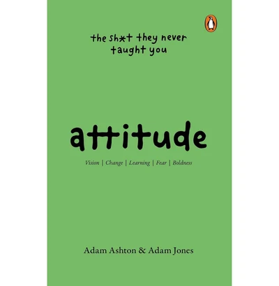 Attitude - The Shit They Never Taught You