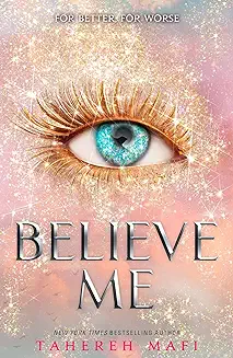 Believe Me English Paperback Book By Tahereh Mafi Latest English Latest Edition 