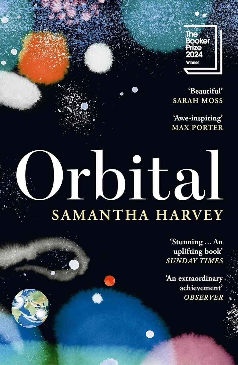 Orbital: Winner of the Booker Prize 2024 by Samantha Harvey book cover