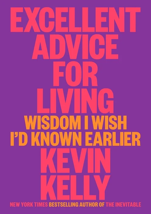 Excellent Advice for Living: Wisdom I Wish I'd Known Earlier book cover