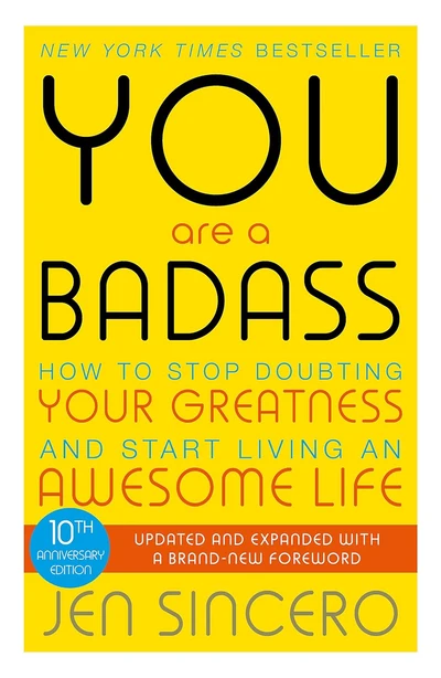 YOU ARE A BADASS