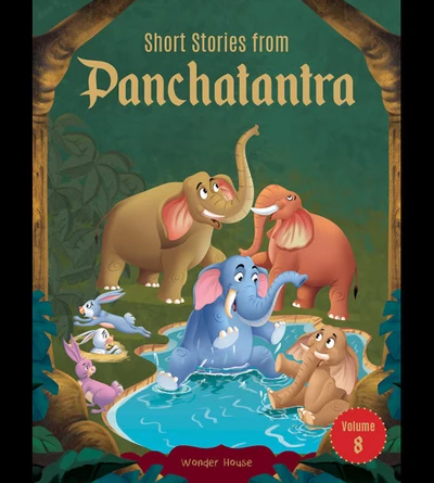 Short Stories From Panchatantra - Volume 8: Abridged Illustrated Stories For Chi