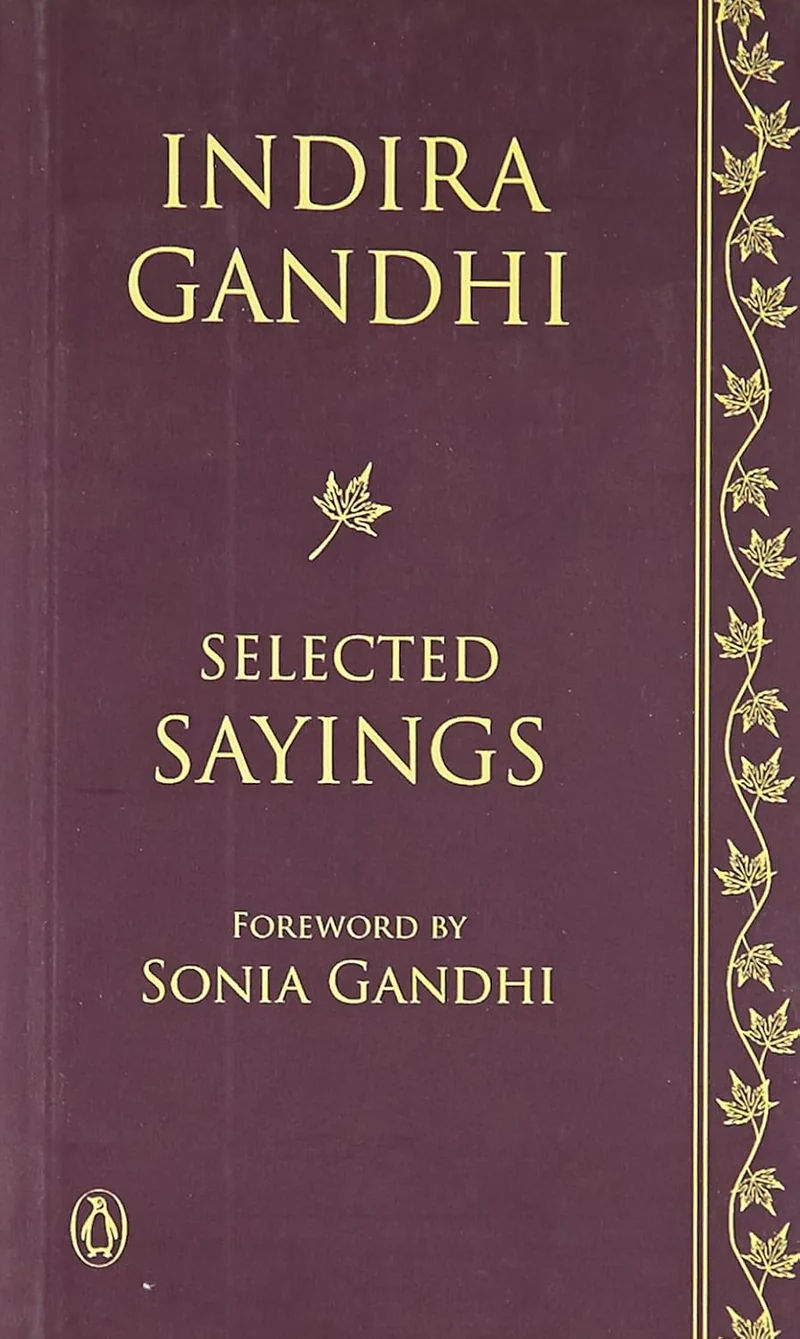 Indira Gandhi: Selected Sayings book cover
