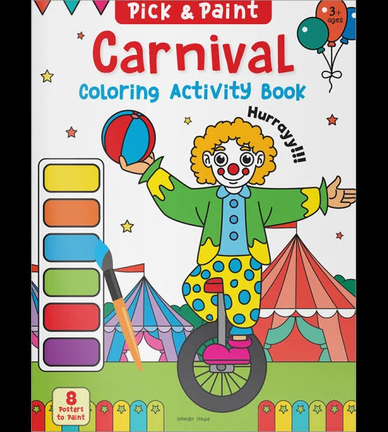Pick and Paint Coloring Activity Book For Kids: Carnival book cover