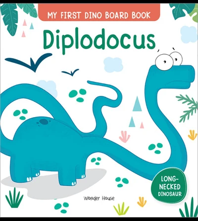 Diplodocus : My First Dino Board Book - Illustrated Dino Picture Book for Childr