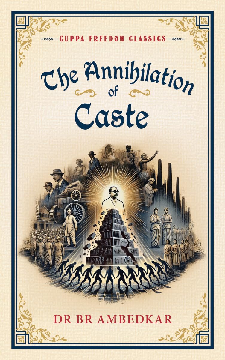 THE ANNIHILATION OF CASTE (CUPPA FREEDOM CLASSICS) book cover