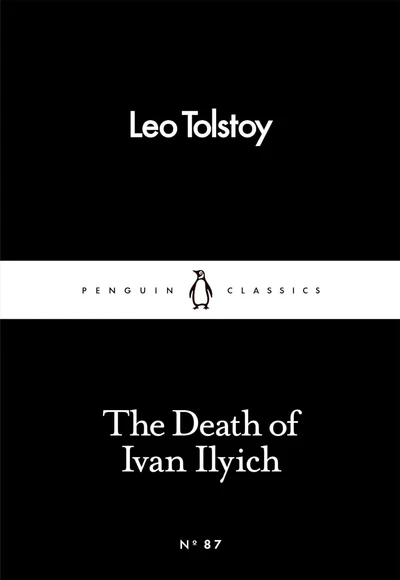 The Death of Ivan Ilyich (Penguin Little Black Classics)