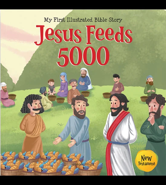 My First Illustrated Bible Story: Jesus feeds 5000 book cover
