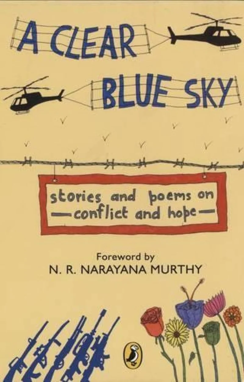 A Clear Blue Sky: Stories And Poems On Conflict And Hope book cover