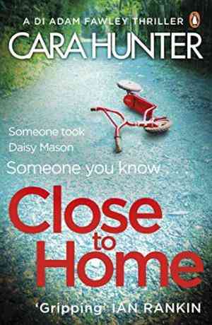 Close to Home (DI Adam Fawley, #1) book cover
