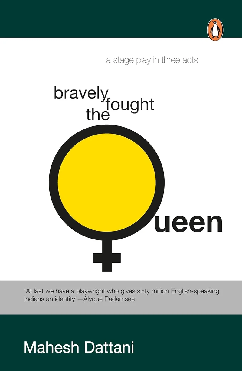Bravely fought the Queen by Dattani Mahesh book cover