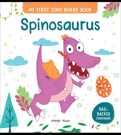 Spinosaurus : My First Dino Board Book - Illustrated Dino Picture Book for Child