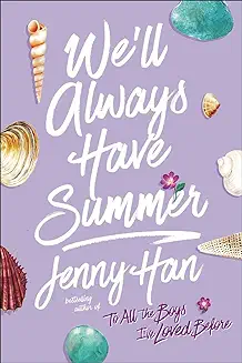 We'll always Have Summer by Jenny Han book cover
