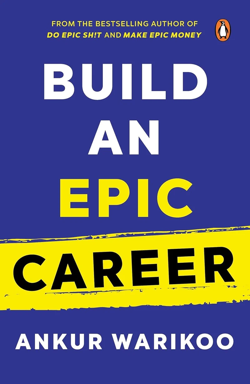 Build an Epic Caree by Ankur Warikoo book cover