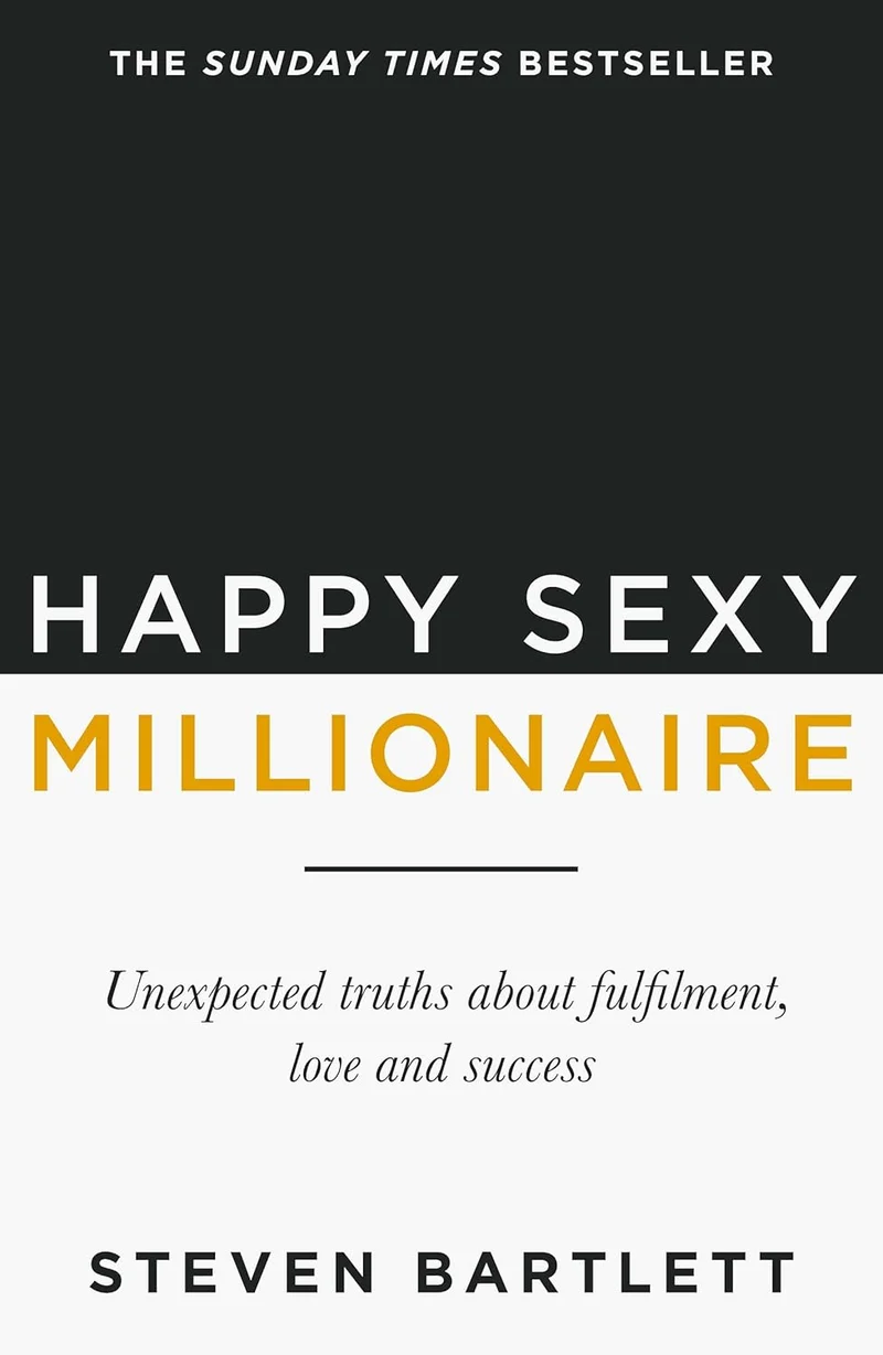 Happy Sexy Millionaire by Steven Bartlett book cover