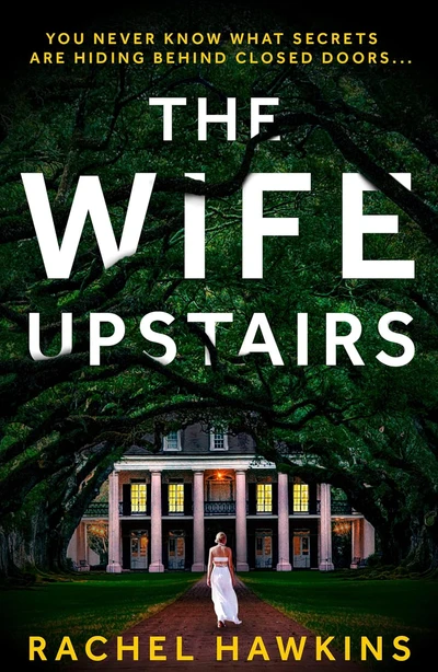 The Wife Upstairs by Rachel