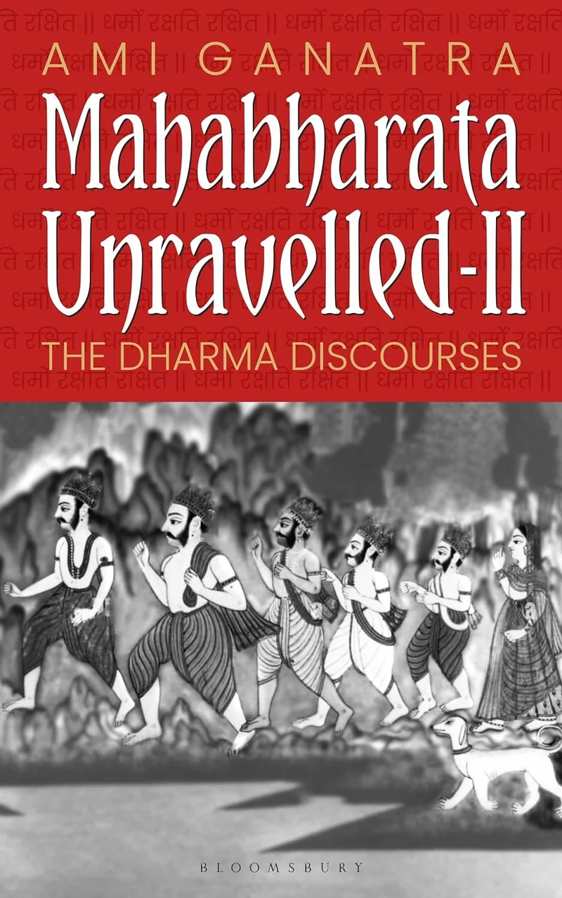 Mahabharata Unravelled PART 2 :The Dharma Discourses by Ami Ganatra book cover