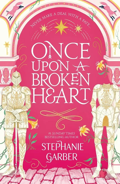 ONCE UPON A BROKEN HEART by Stephanie Garber
