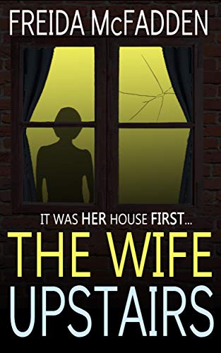 The Wife Upstairs by Freida McFadden book cover