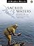 Sacred Waters: A Pilgrimage to the Many Sources of the Ganga book cover