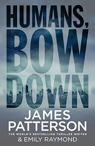 HUMANS, BOW DOWN book cover