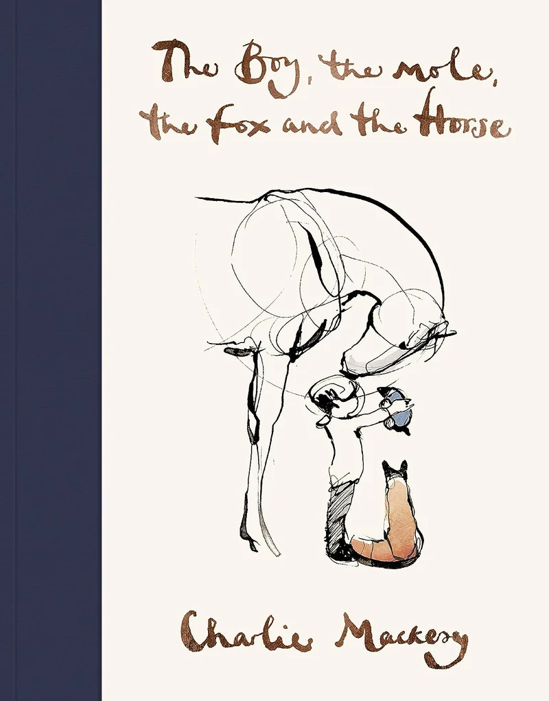 [Hardcover] The Boy, The Mole, The Fox and The Horse by Charlie Mackesy book cover