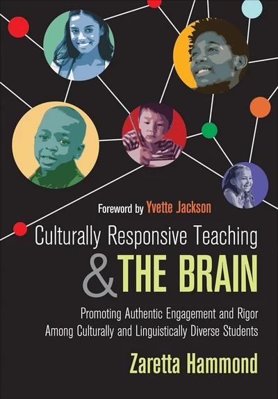 Culturally Responsive Teaching and The Brain: Promoting Authentic Engagement and