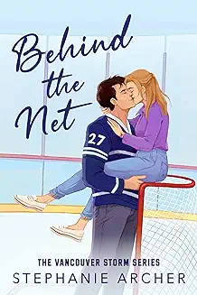 Behind the Net: a grumpy sunshine hockey romance by Stephanie Archer book cover