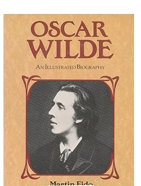 Oscar Wilde: An Illustrated Biography Paperback book cover