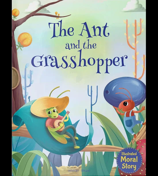 The Ant and the Grasshopper - Illustrated Moral Story for Children book cover