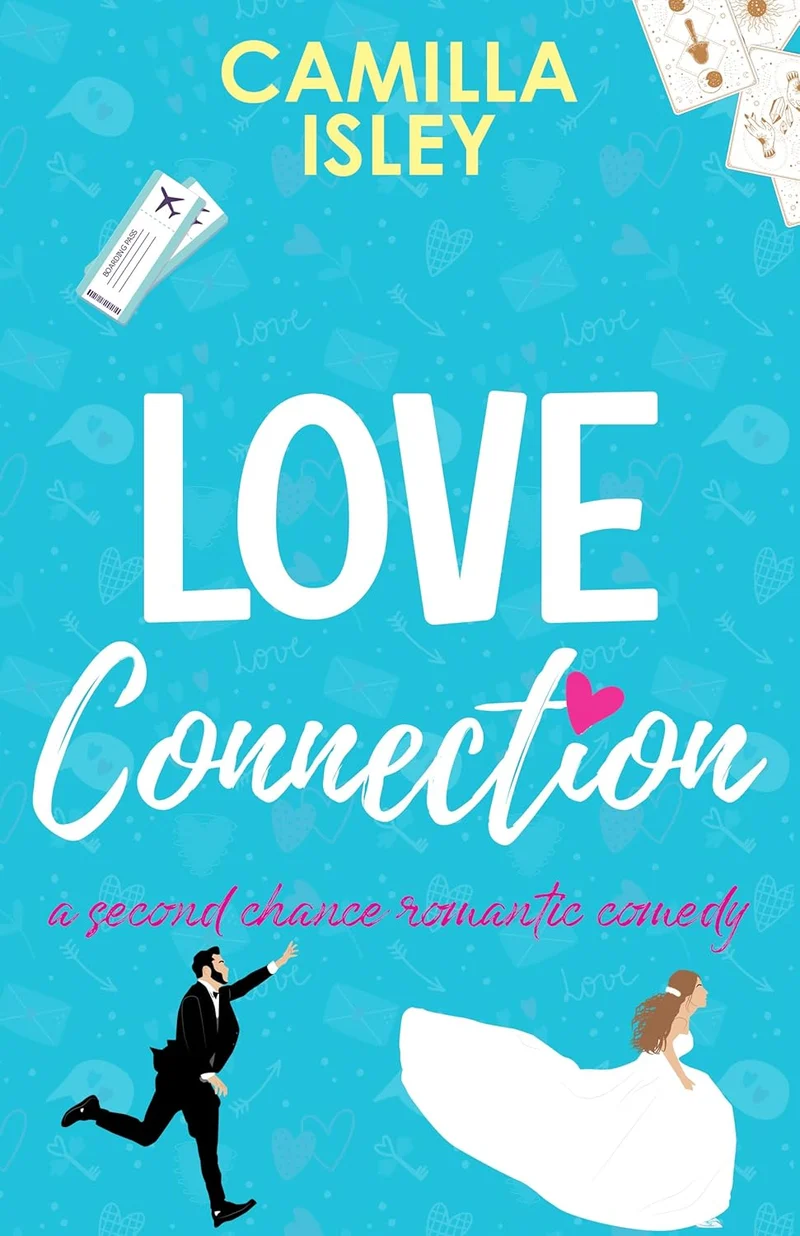 Love Connection: A second chance romance (First Comes Love Book 4) book cover