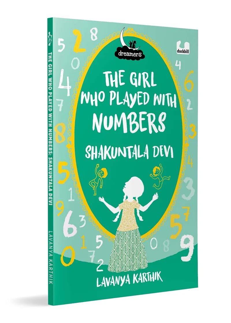 The Girl Who Played with Numbers: Shakuntala Devi (Dreamers Series) : Illustrate book cover