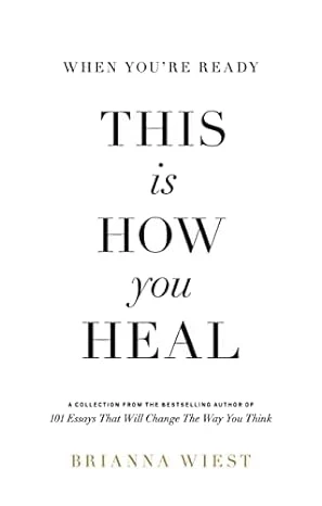 When You're Ready, This is How You Heal