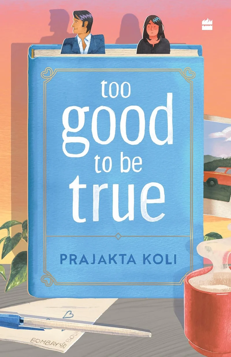 Too Good to Be True by Prajakta Koli book cover