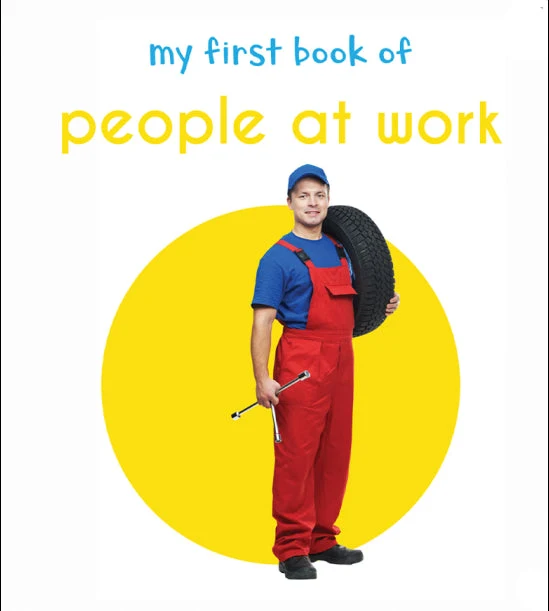 My First Book of People at Work: First Board Book book cover