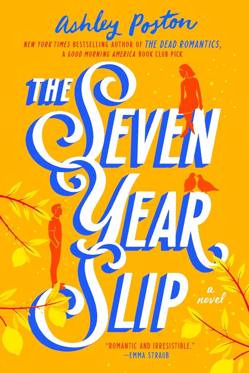 The Seven Year Slip by Ashley Poston book cover