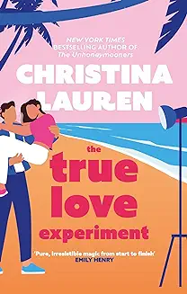 The True Love Experiment by Christina Lauren book cover