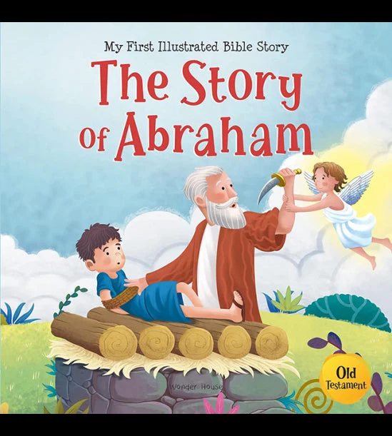 My First Illustrated Bible Story: The Story of Abraham book cover