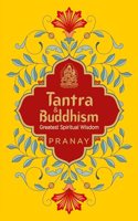 Tantra & Buddhism, Greatest Spiritual Wisdom book cover